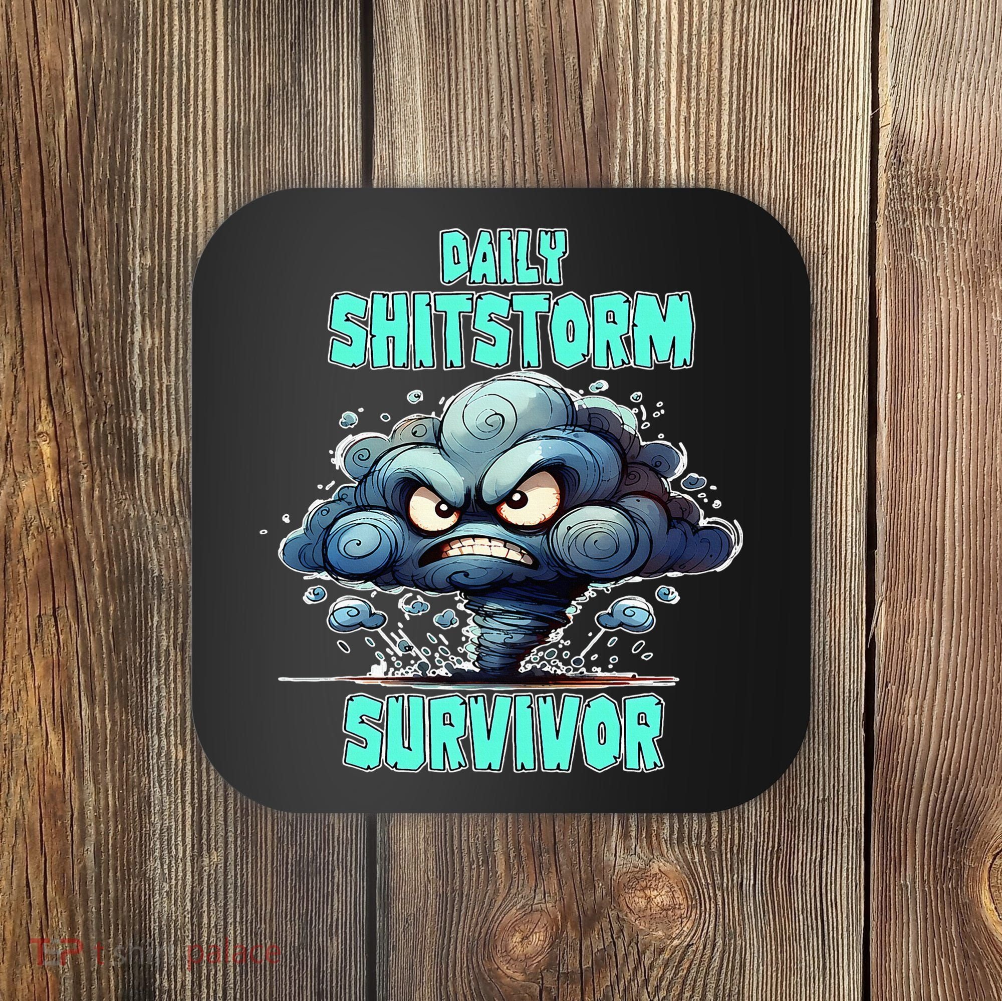 Daily Shitstorm Survivor Coaster