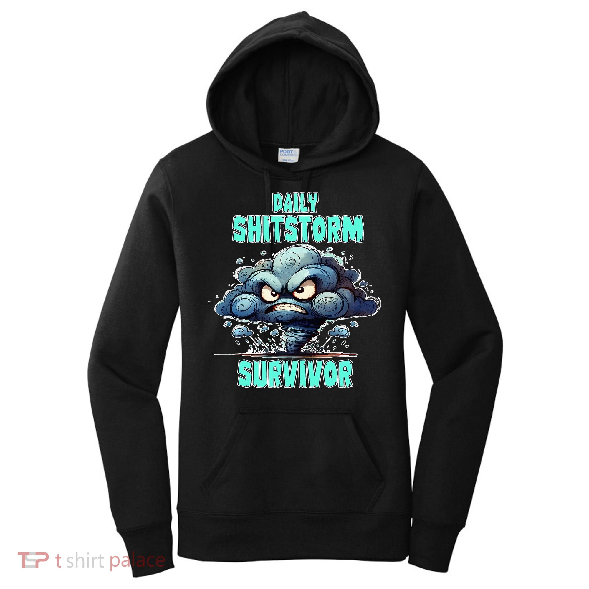 Daily Shitstorm Survivor Women's Hoodie