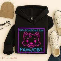 Did Someone Say Pawjob Hoodie thumb 4