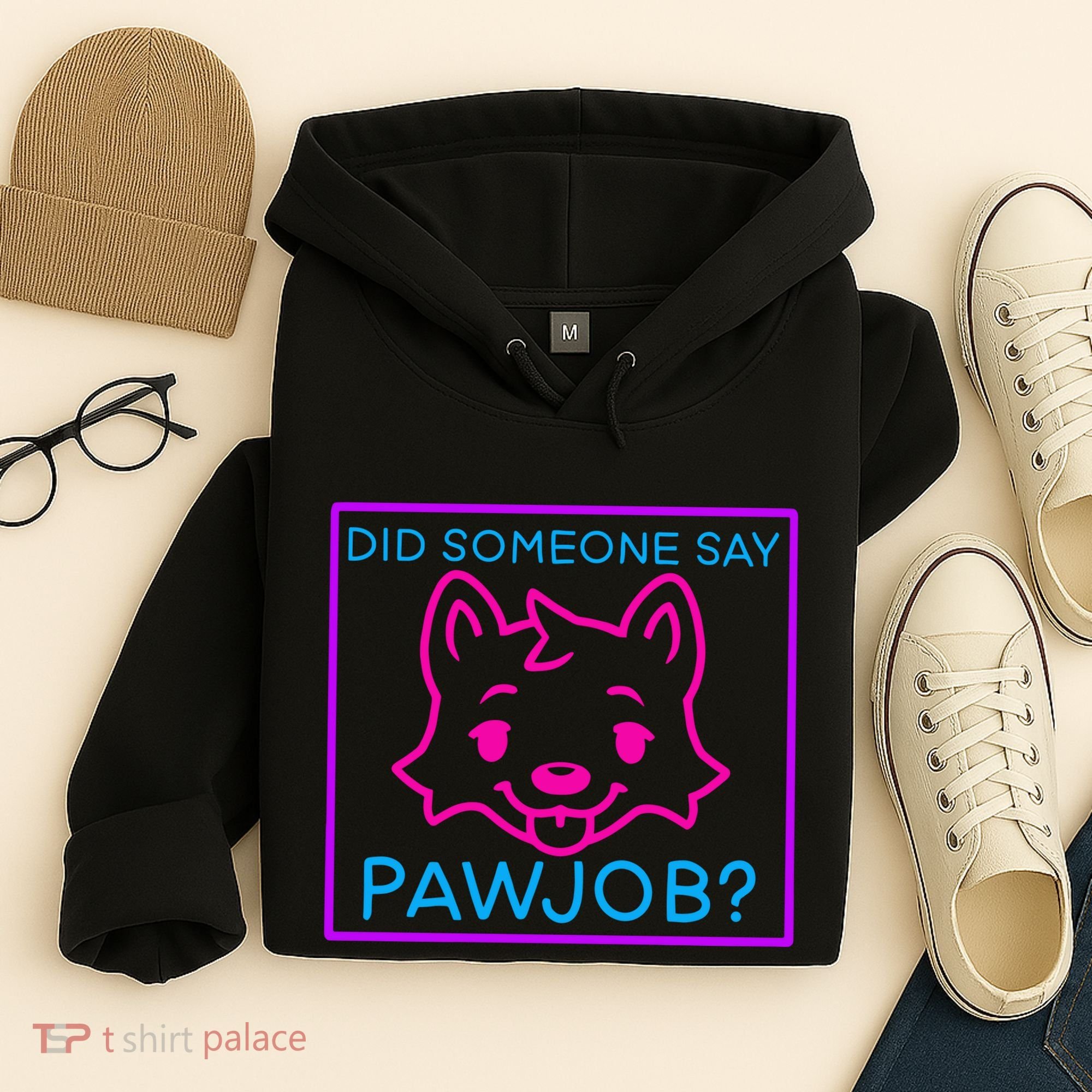 Did Someone Say Pawjob Hoodie