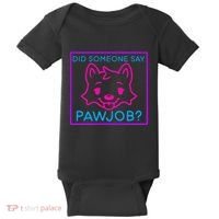 Did Someone Say Pawjob Baby Bodysuit thumb 0