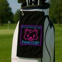 Did Someone Say Pawjob Golf Towel thumb 2