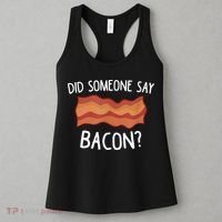 Did Someone Say Bacon Women's Tank Top thumb 3