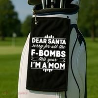 Dear Santa Sorry For The F Bombs Funny Christmas Mom Meaningful Gift Golf Towel thumb 2