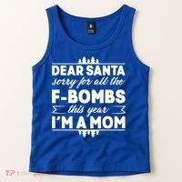 Dear Santa Sorry For The F Bombs Funny Christmas Mom Meaningful Gift Tank Top thumb 2