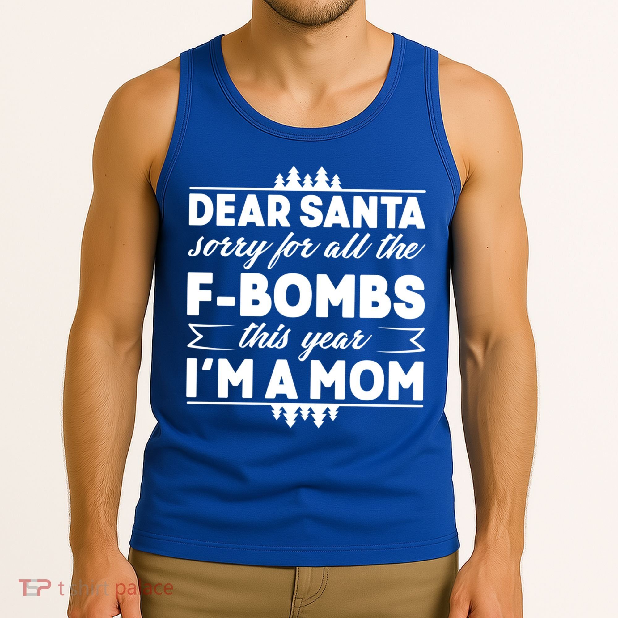 Dear Santa Sorry For The F Bombs Funny Christmas Mom Meaningful Gift Tank Top