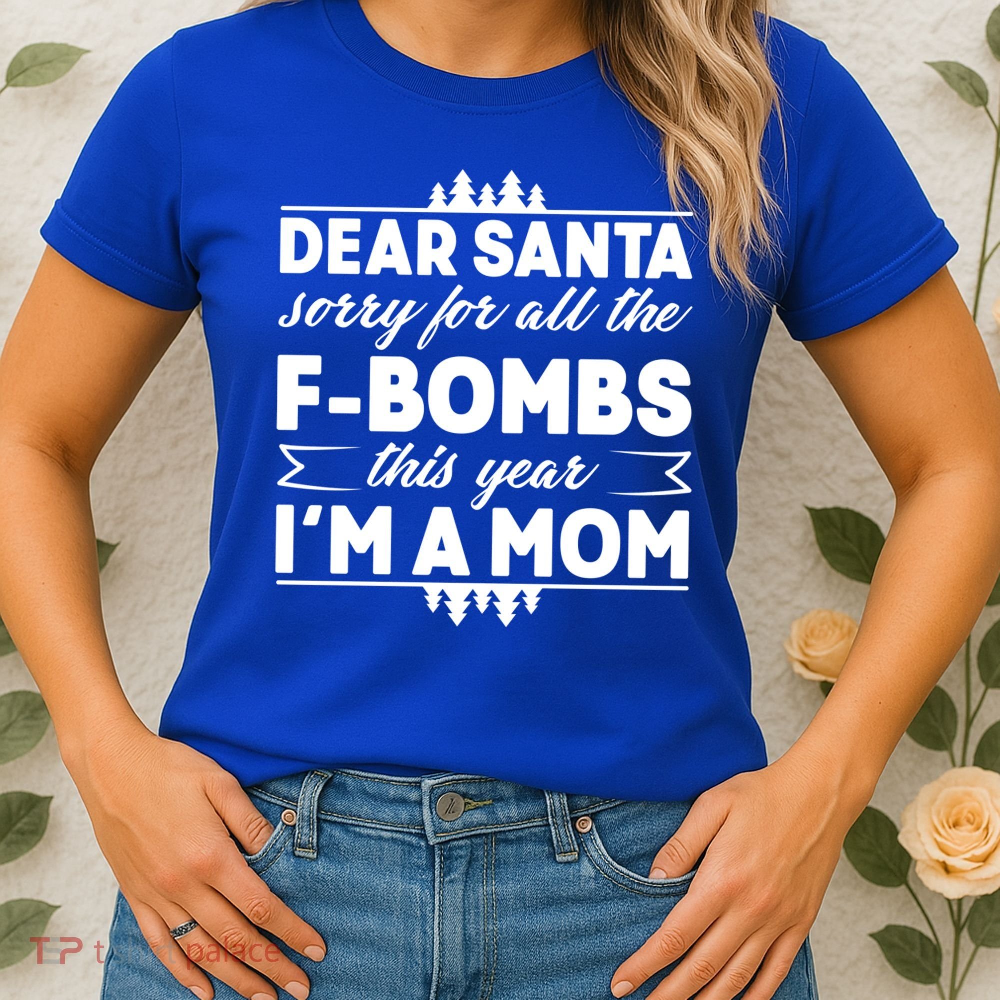 Dear Santa Sorry For The F Bombs Funny Christmas Mom Meaningful Gift Women's T-Shirt