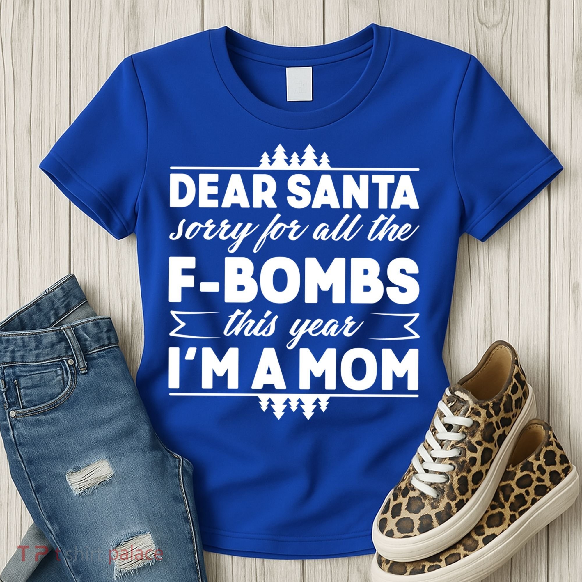 Dear Santa Sorry For The F Bombs Funny Christmas Mom Meaningful Gift Women's T-Shirt