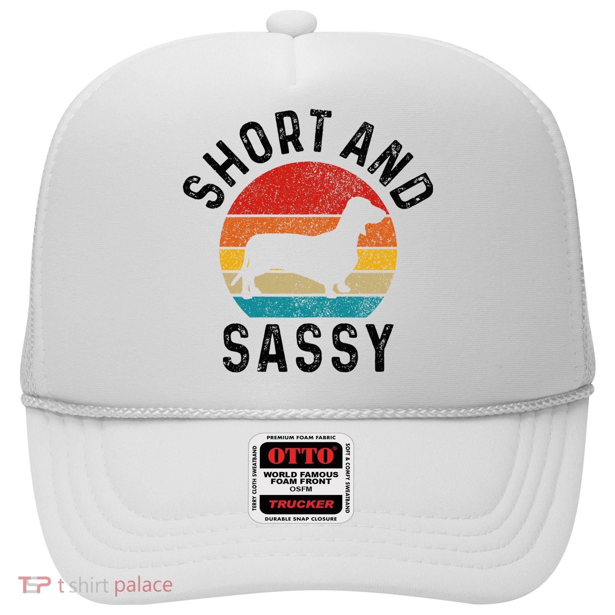 Dachshund Short & Sassy Wiener Dog Doxie Mom Funny Cute Gift Hat