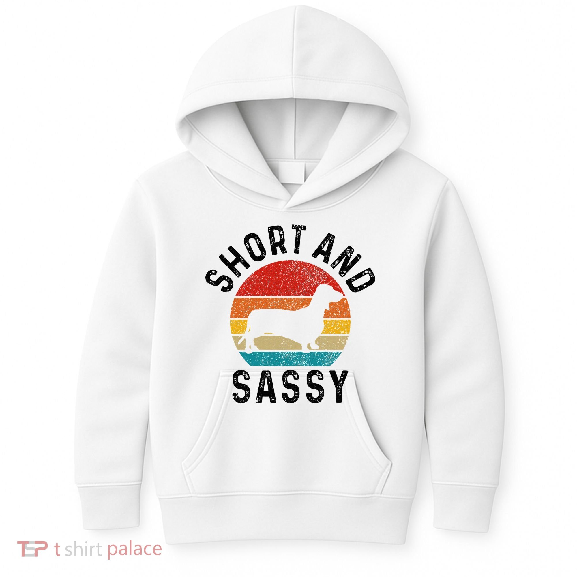 Dachshund Short & Sassy Wiener Dog Doxie Mom Funny Cute Gift Kids Hoodie