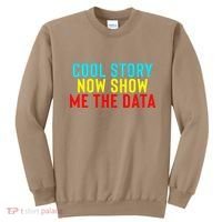 Data Science Statistics Analyst Finance Researchers Engineer Sweatshirt thumb 0