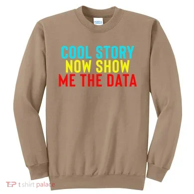Data Science Statistics Analyst Finance Researchers Engineer Sweatshirt
