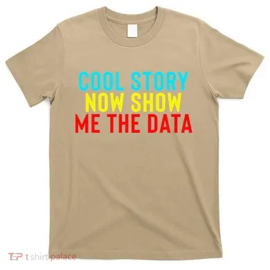 Data Science Statistics Analyst Finance Researchers Engineer T-Shirt