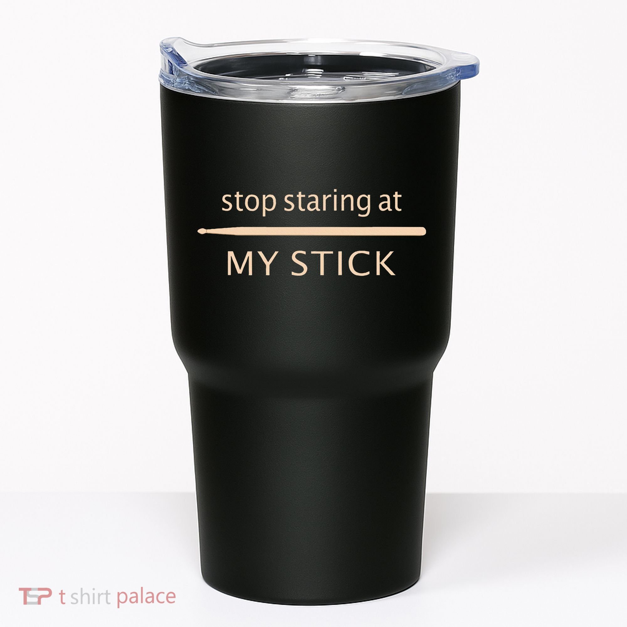 Drumming Stop Staring At My Stick Drummer Tumbler