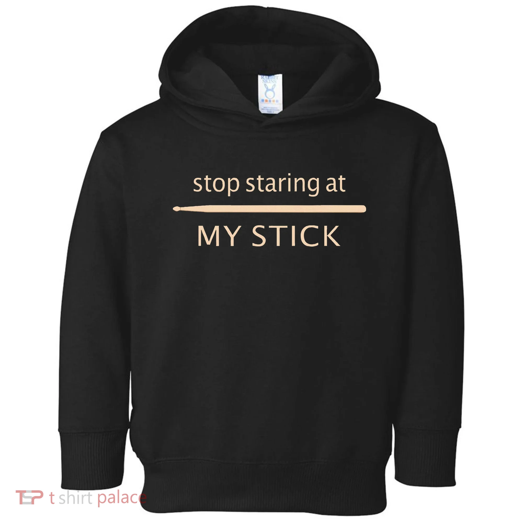 Drumming Stop Staring At My Stick Drummer Toddler Hoodie