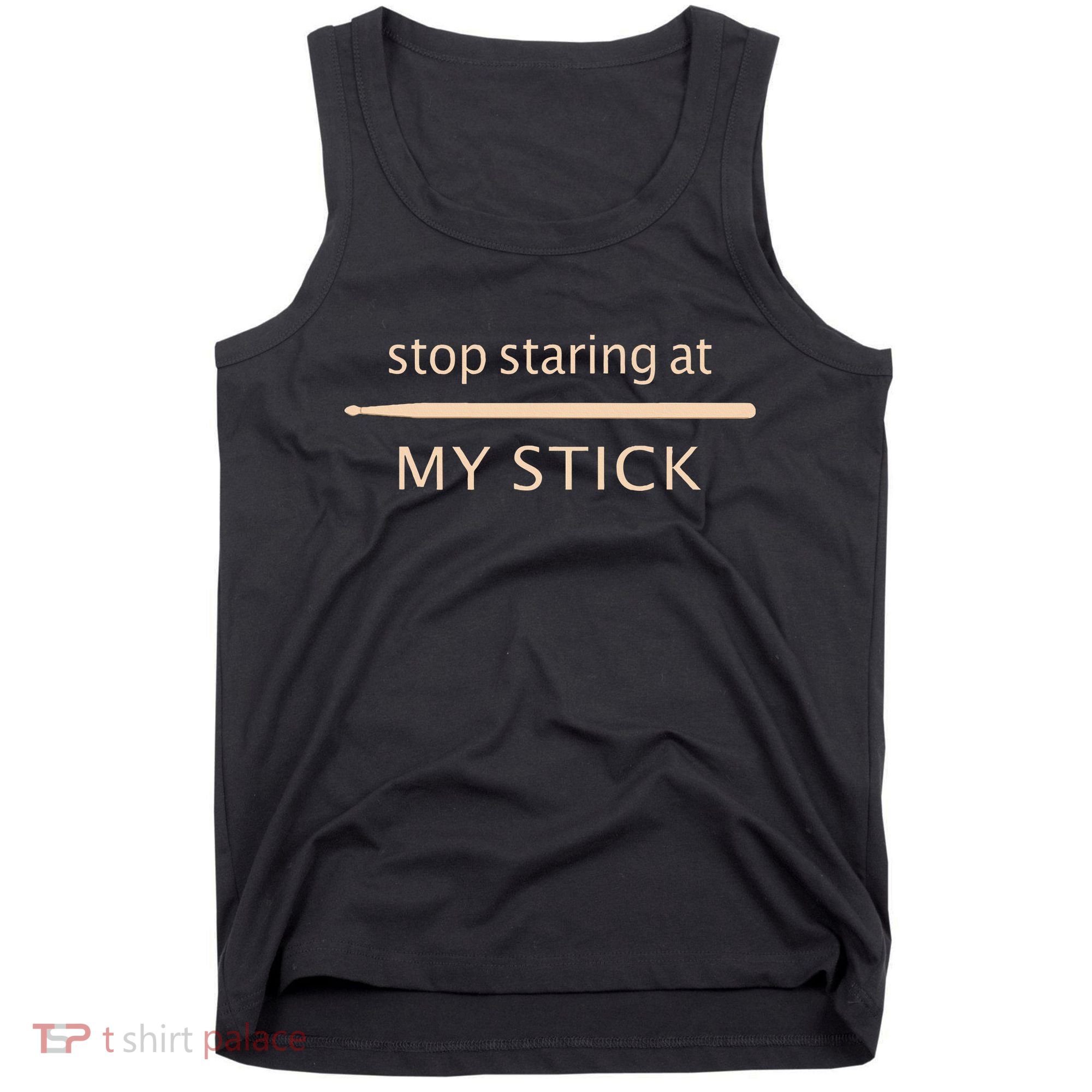 Drumming Stop Staring At My Stick Drummer Tank Top