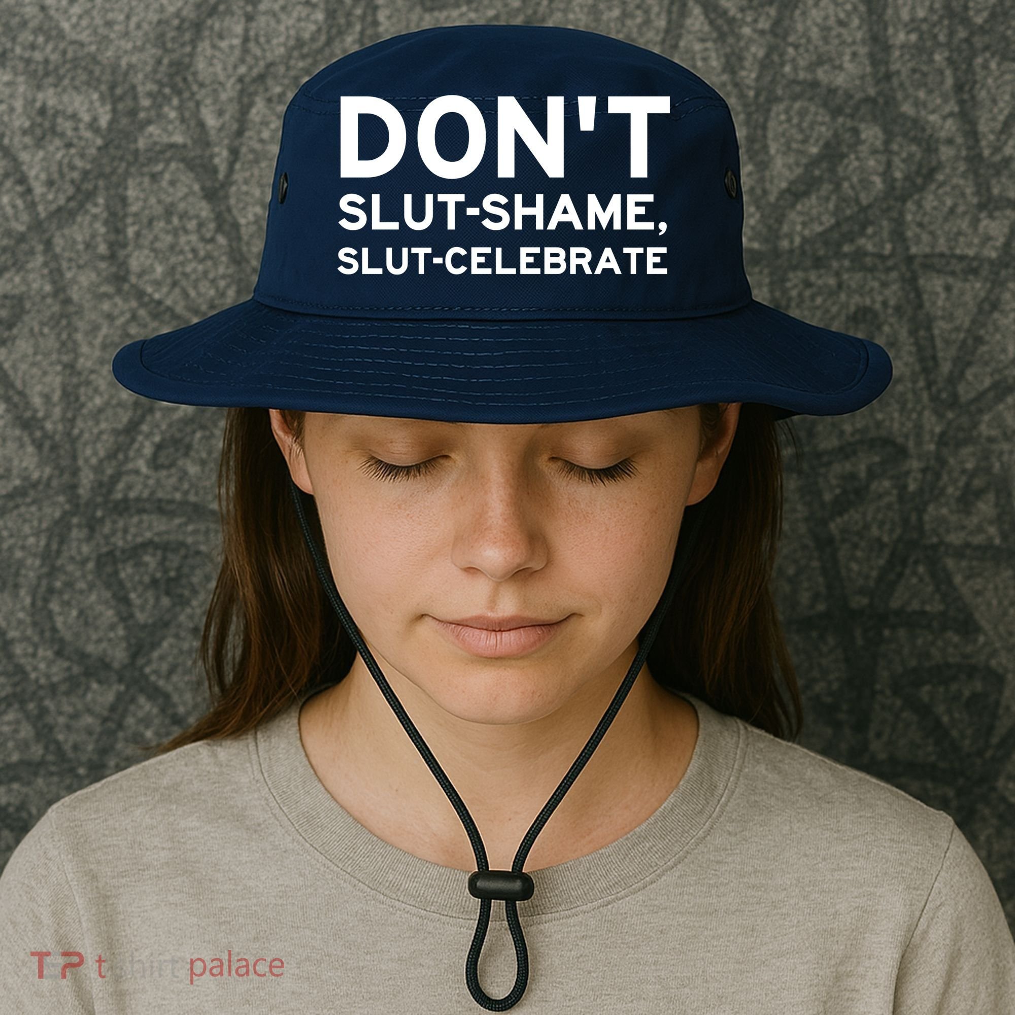 Don't Slut Shame, Slut Celebrate Funny Humor Bucket Hat