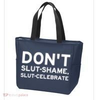 Don't Slut Shame, Slut Celebrate Funny Humor Tote Bag thumb 3