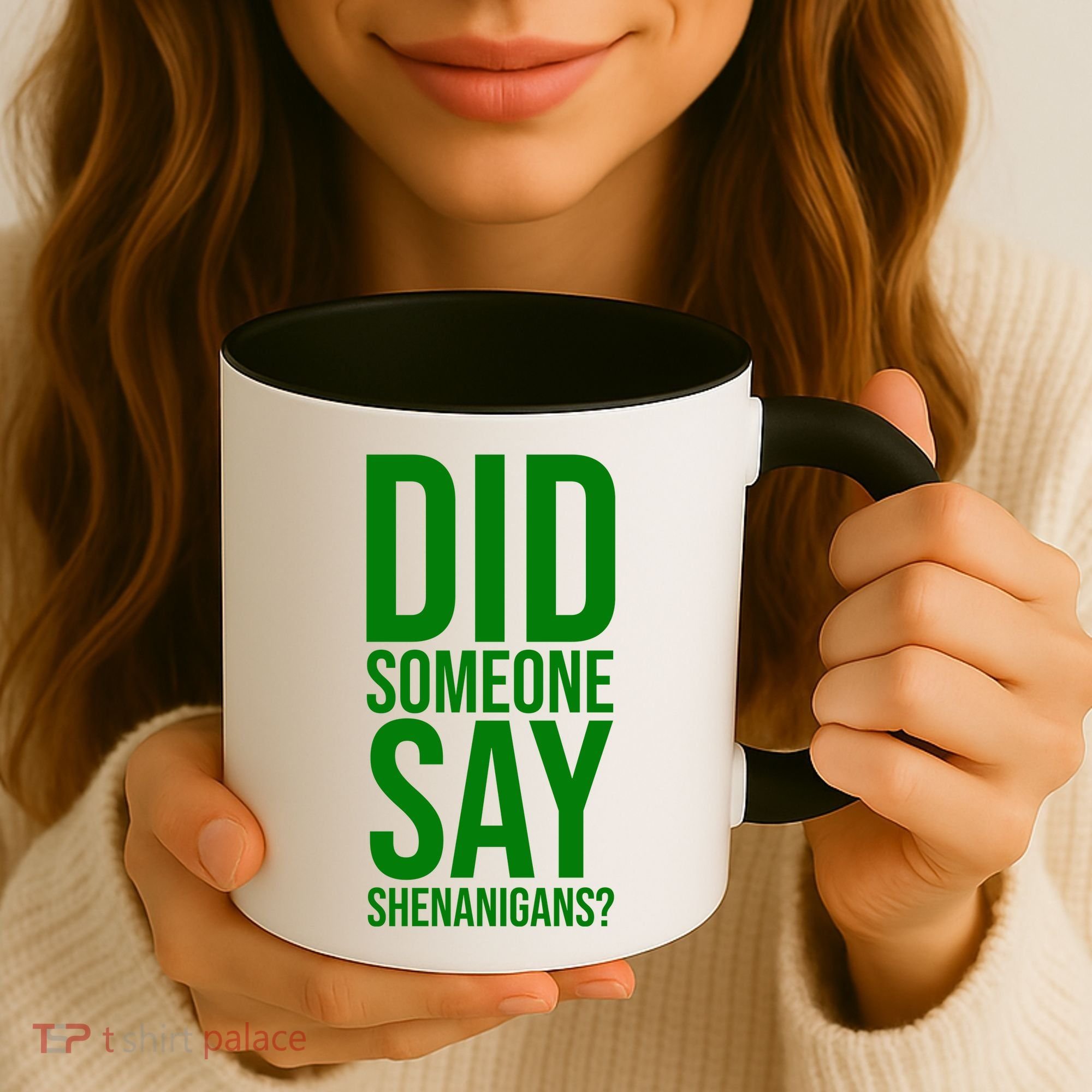 Did Someone Say Shenanigans Funny St Patricks Day Coffee Mug