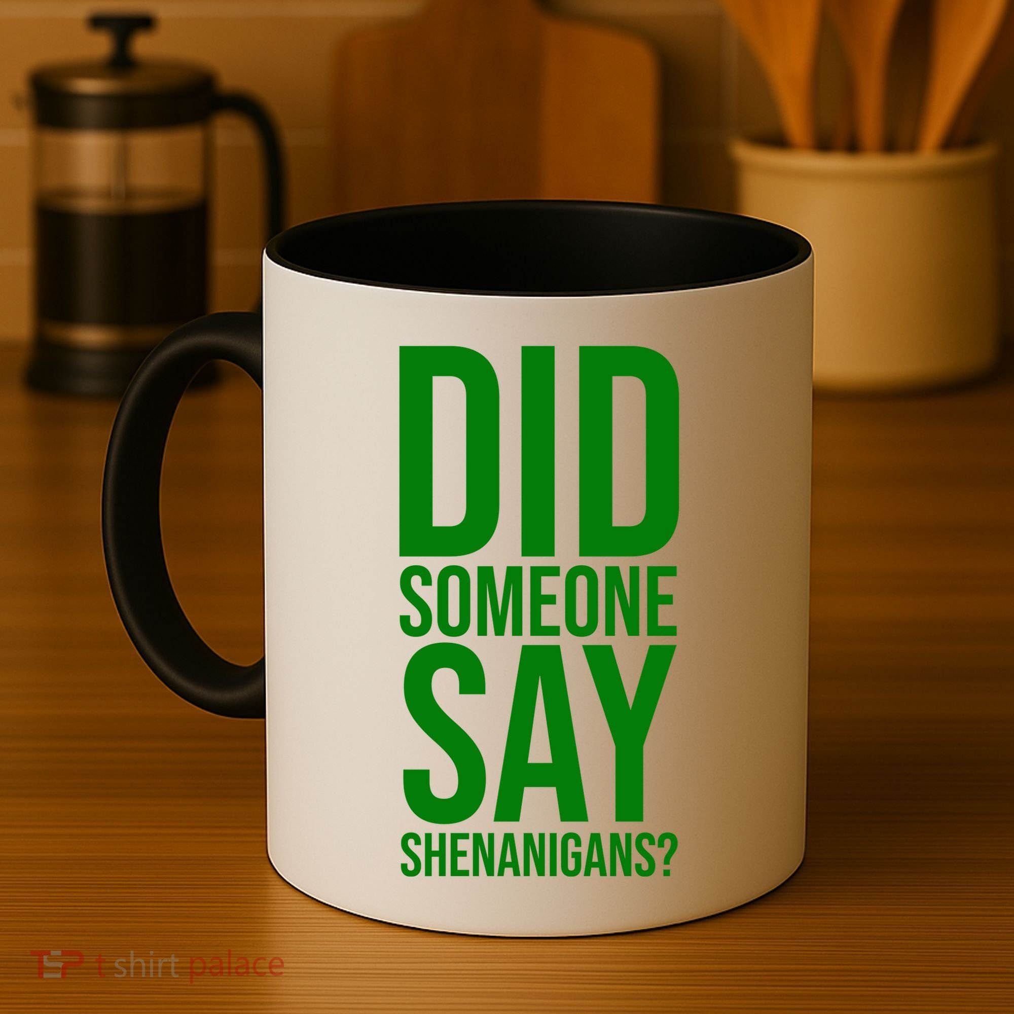 Did Someone Say Shenanigans Funny St Patricks Day Coffee Mug