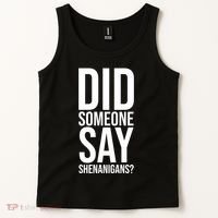 Did Someone Say Shenanigans Funny St Patricks Day Tank Top thumb 2
