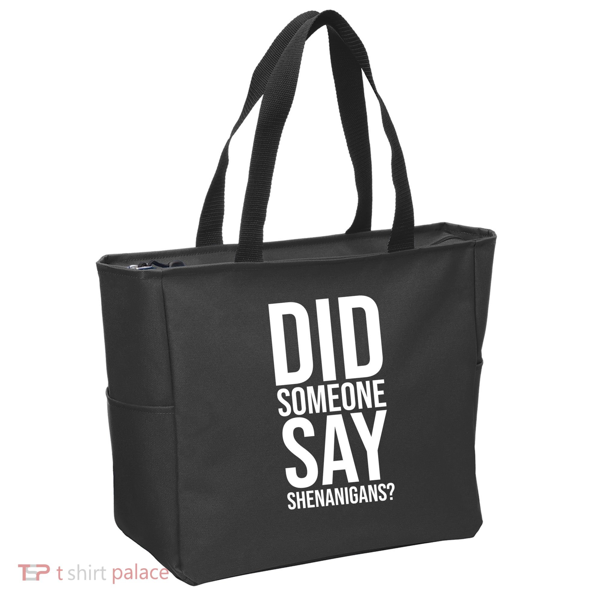 Did Someone Say Shenanigans Funny St Patricks Day Tote Bag