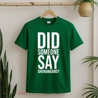 Did Someone Say Shenanigans Funny St Patricks Day T-Shirt thumb 2