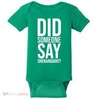 Did Someone Say Shenanigans Funny St Patricks Day Baby Bodysuit thumb 0