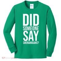 Did Someone Say Shenanigans Funny St Patricks Day Kids Long Sleeve Shirt thumb 0