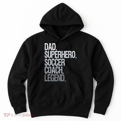 Dad Superhero Soccer Coach Legend Hoodie