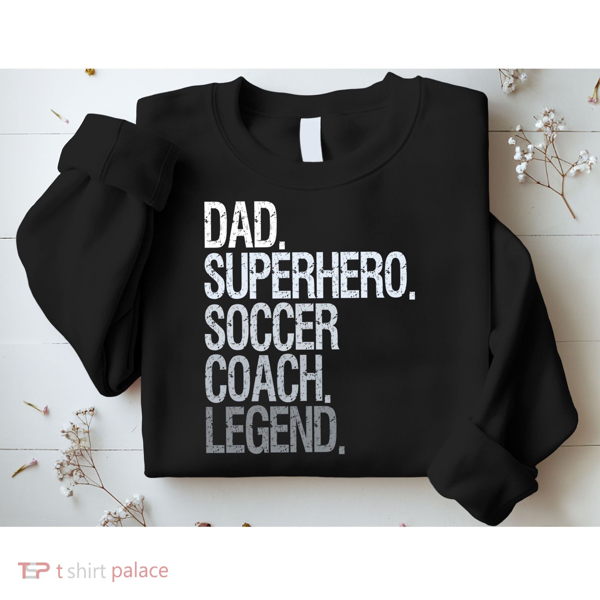 Dad Superhero Soccer Coach Legend Sweatshirt