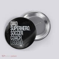 Dad Superhero Soccer Coach Legend Button thumb 0