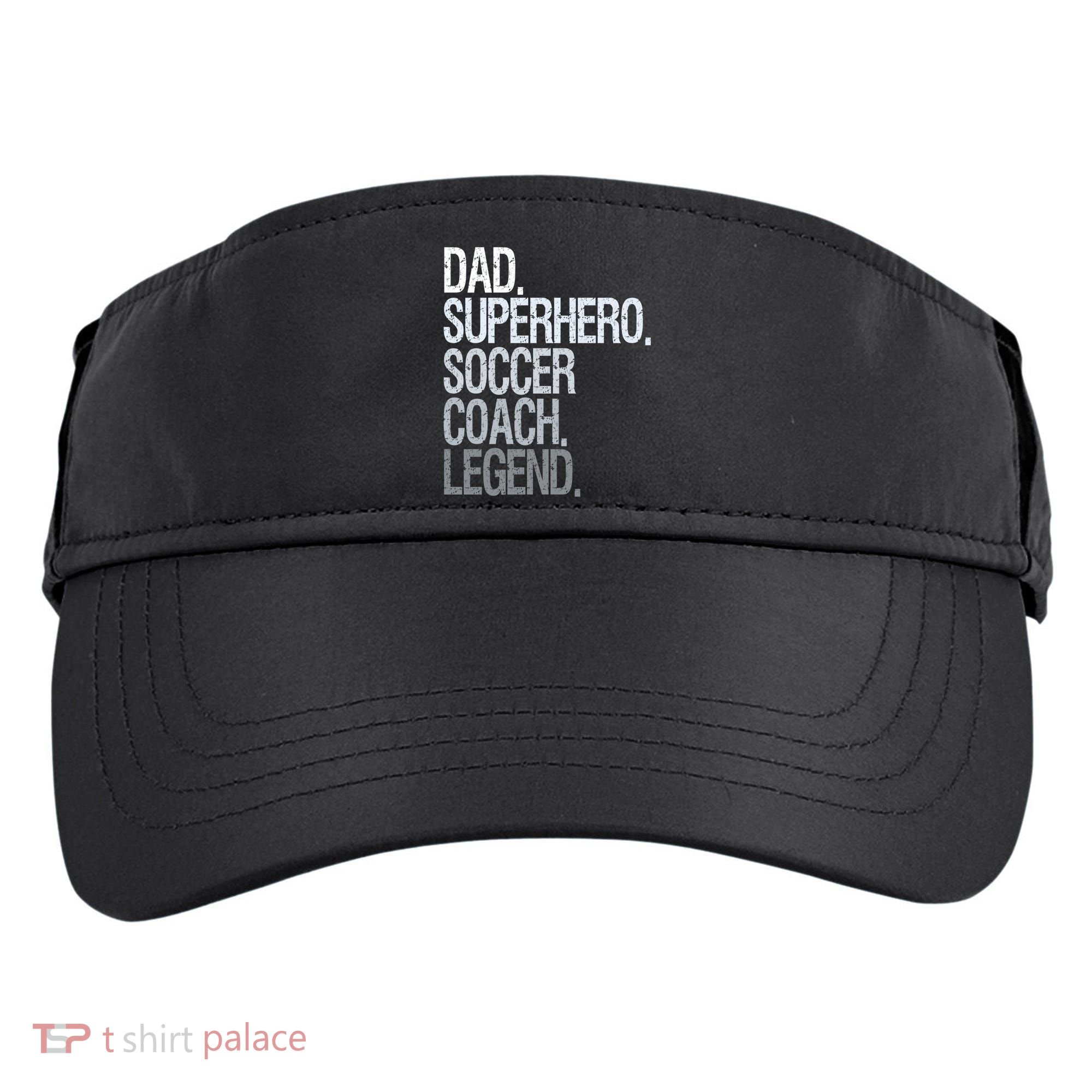 Dad Superhero Soccer Coach Legend Adult Drive Performance Visor
