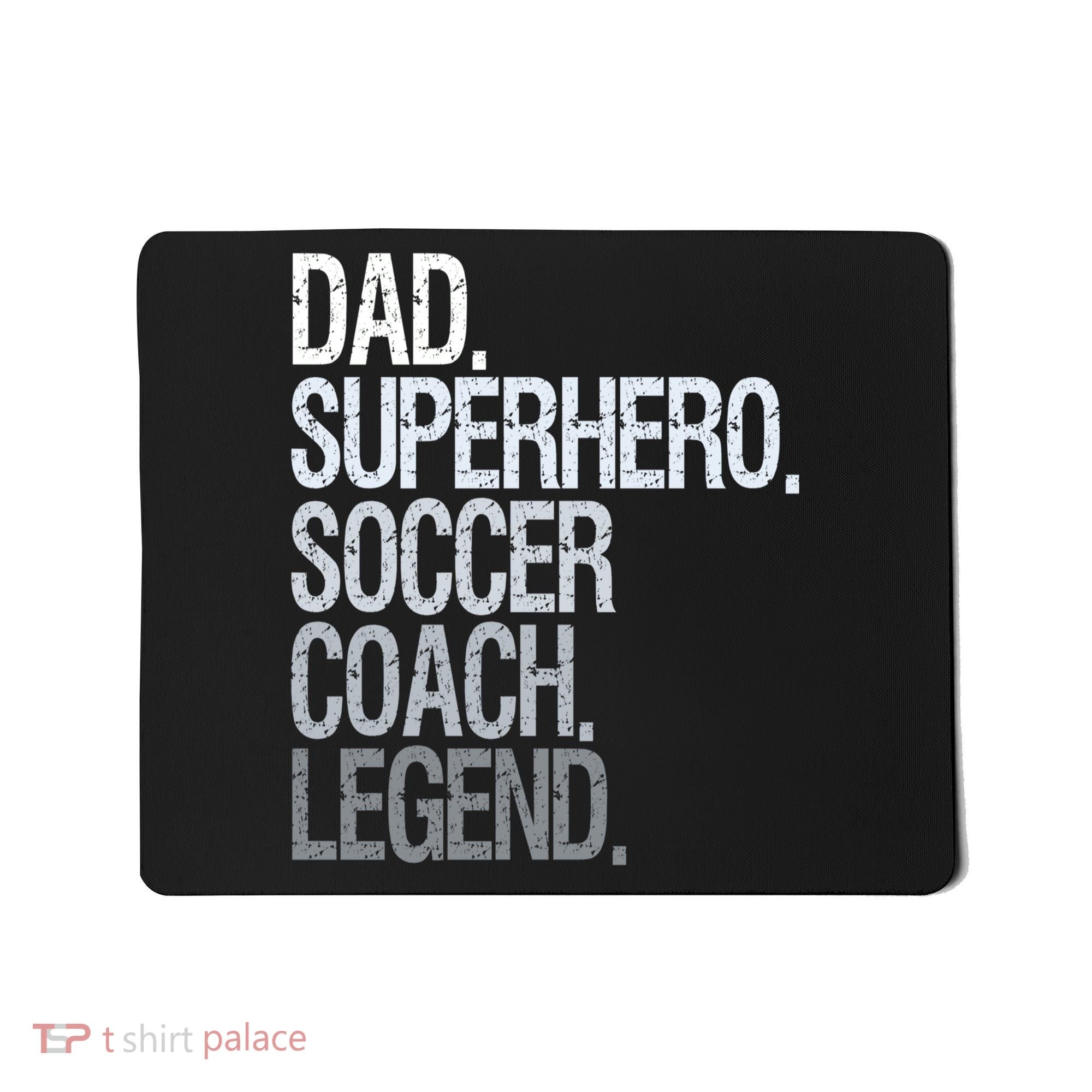Dad Superhero Soccer Coach Legend Mousepad