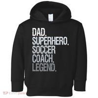 Dad Superhero Soccer Coach Legend Toddler Hoodie thumb 0