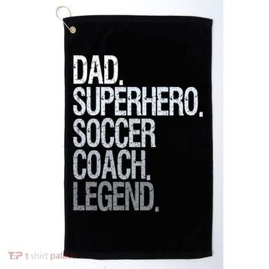 Dad Superhero Soccer Coach Legend Golf Towel