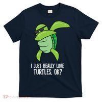Dabbing Sea Turtle I Just Really Love Turtles Ok? T-Shirt thumb 0
