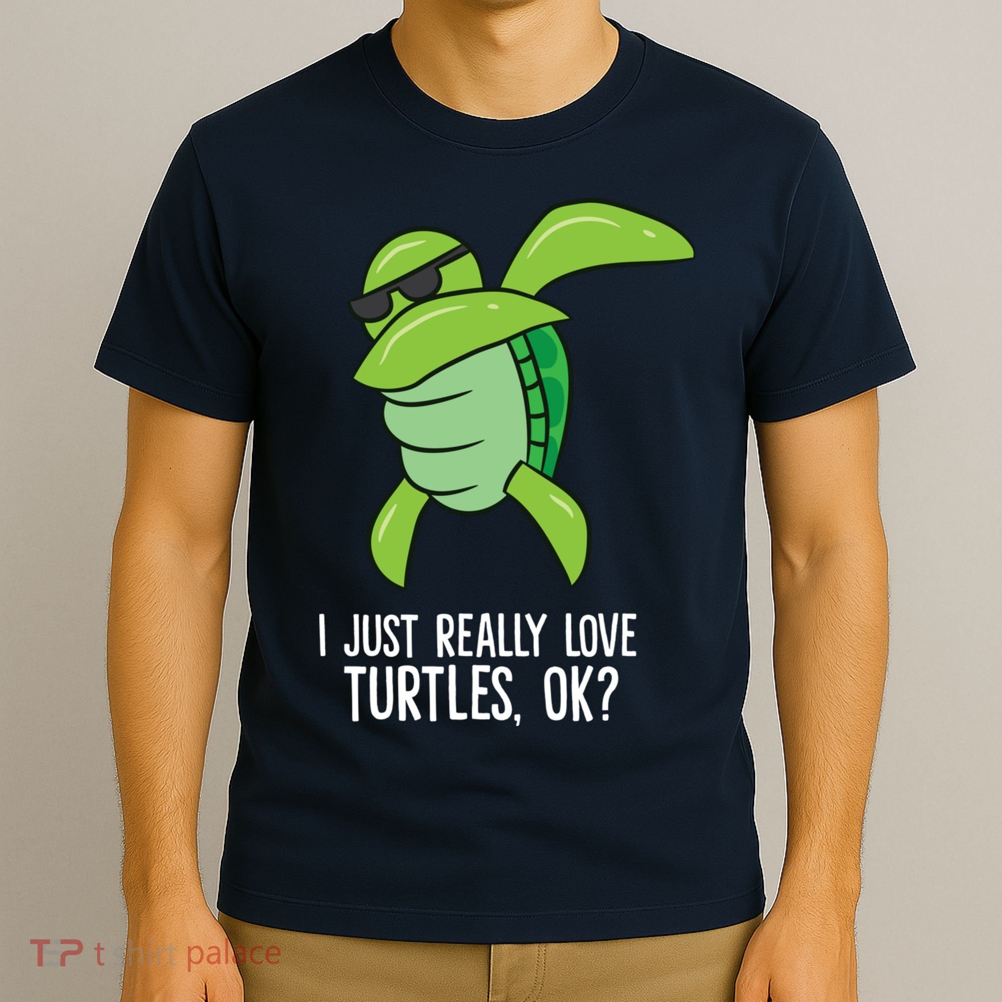 Dabbing Sea Turtle I Just Really Love Turtles Ok? T-Shirt
