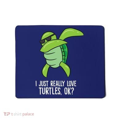 Dabbing Sea Turtle I Just Really Love Turtles Ok? Mousepad