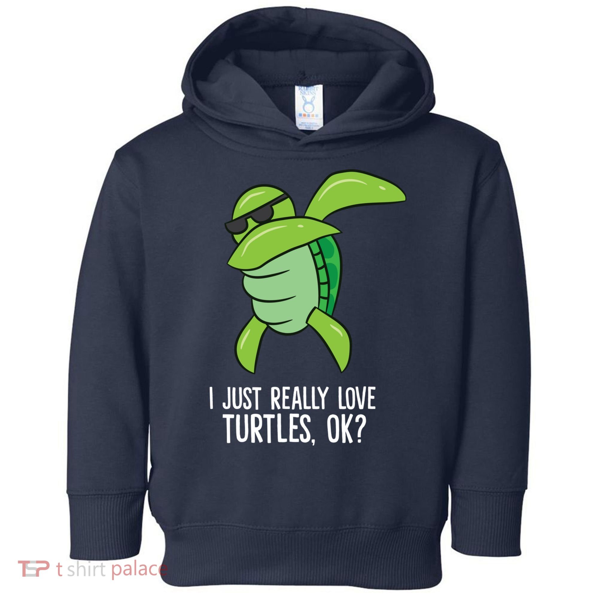 Dabbing Sea Turtle I Just Really Love Turtles Ok? Toddler Hoodie