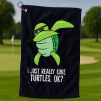 Dabbing Sea Turtle I Just Really Love Turtles Ok? Golf Towel thumb 1