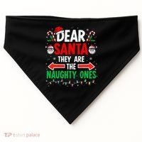 Dear Santa They Naughty Ones Christmas Xmas USA-Made Doggie Bandana thumb 0