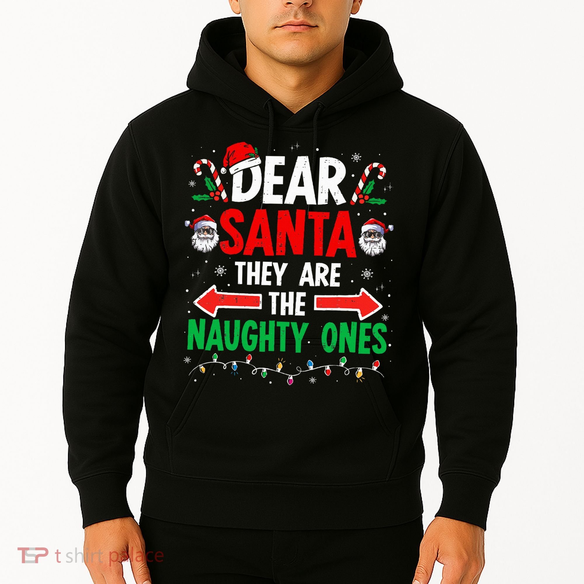 Dear Santa They Naughty Ones Christmas Xmas Hoodie