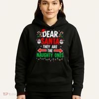 Dear Santa They Naughty Ones Christmas Xmas Hoodie thumb 5