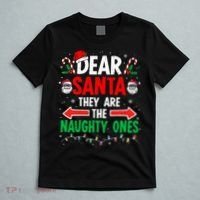 Dear Santa They Naughty Ones Christmas Xmas T-Shirt thumb 5