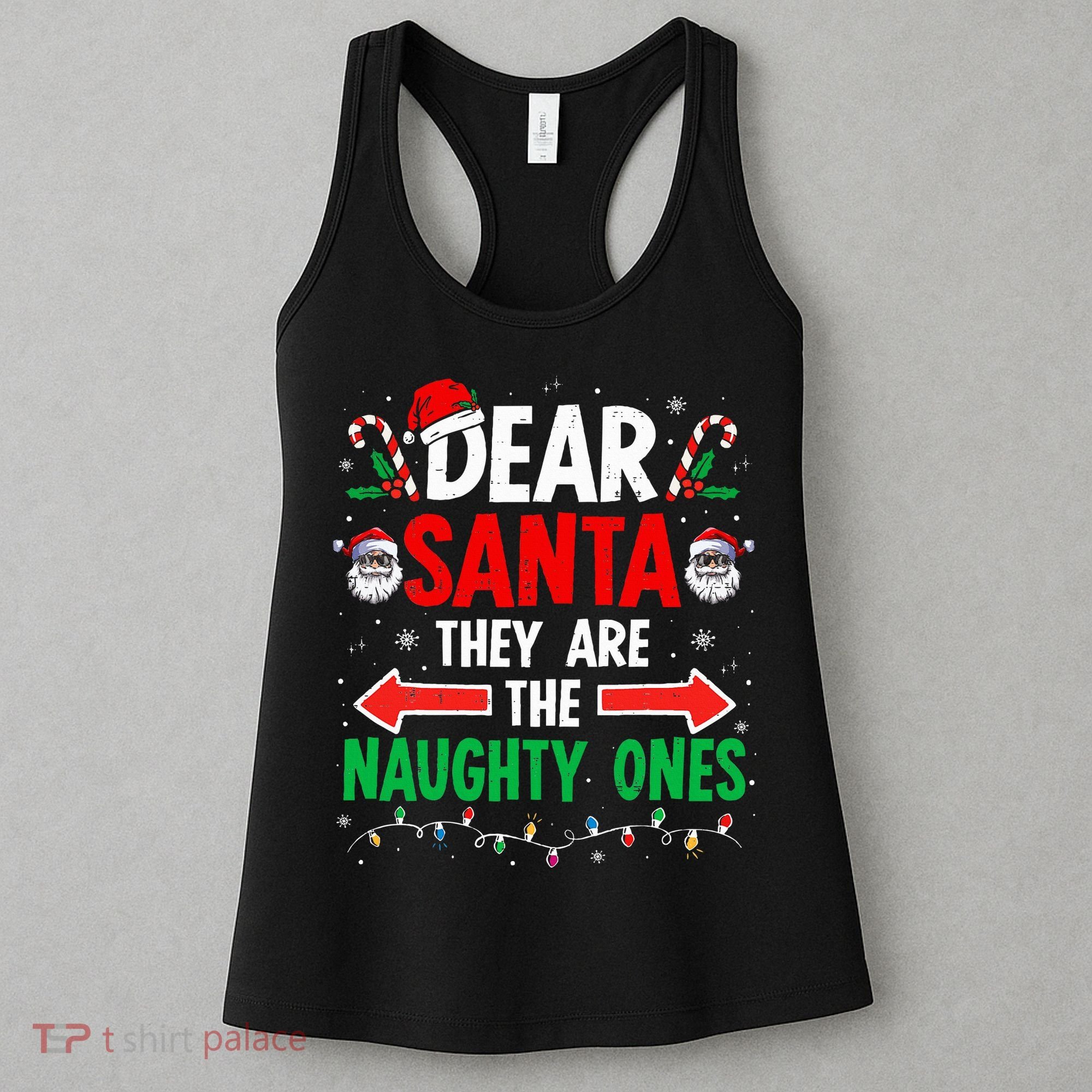 Dear Santa They Naughty Ones Christmas Xmas Women's Tank Top