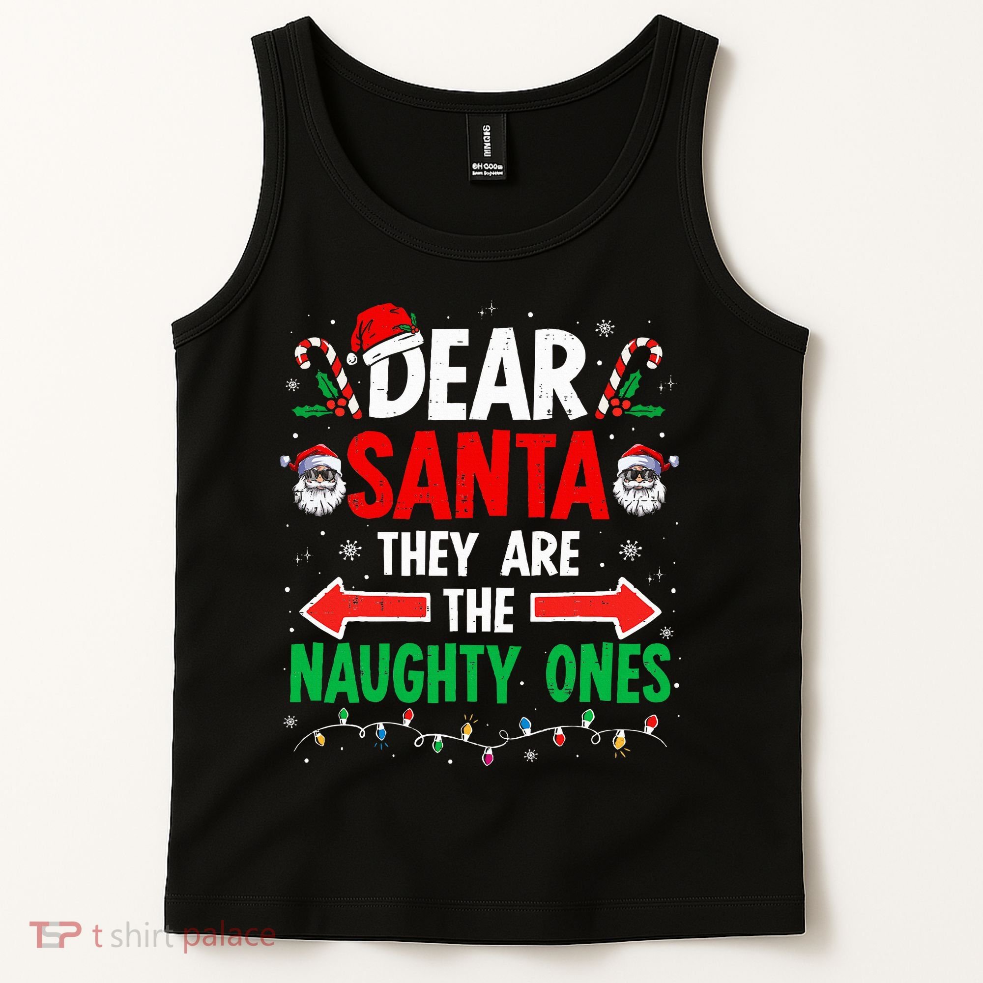 Dear Santa They Naughty Ones Christmas Xmas Tank Top