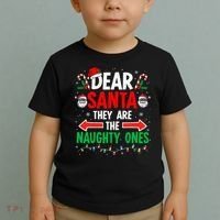 Dear Santa They Naughty Ones Christmas Xmas Toddler T-Shirt thumb 2