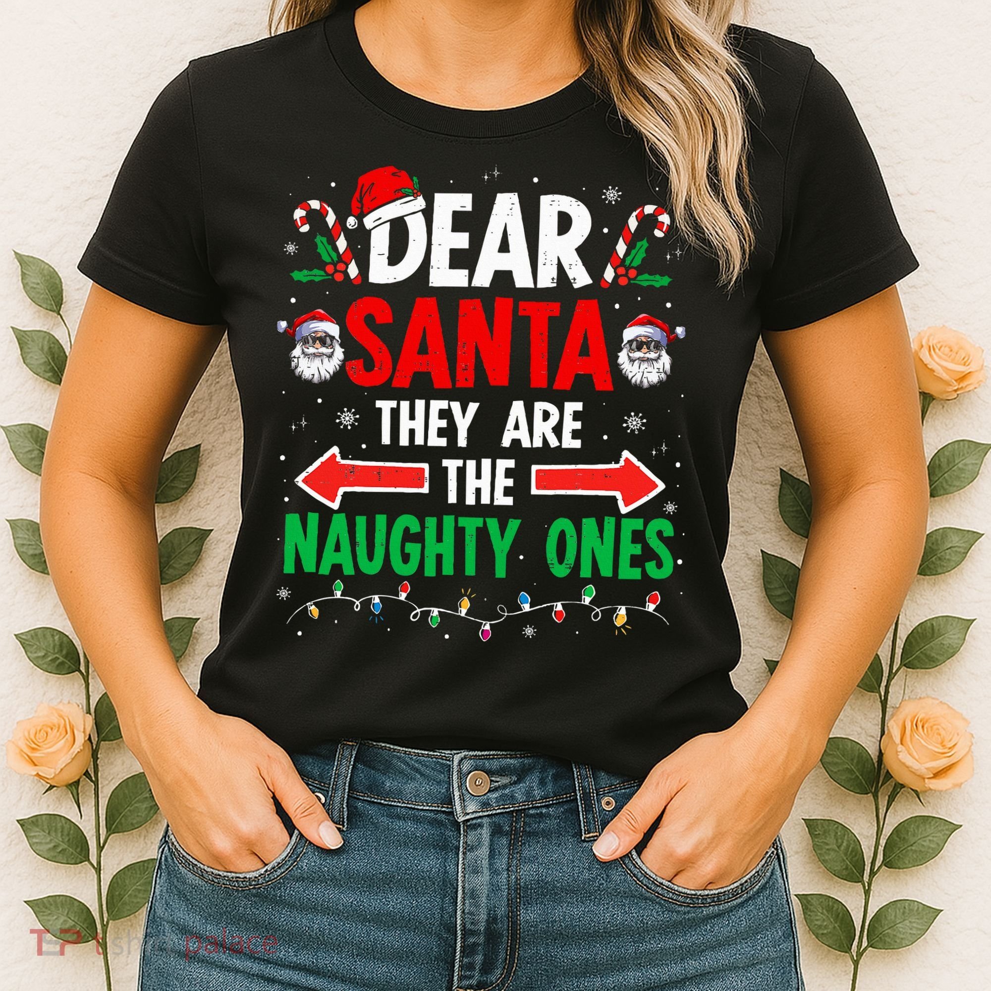 Dear Santa They Naughty Ones Christmas Xmas Women's T-Shirt