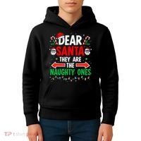 Dear Santa They Naughty Ones Christmas Xmas Kids Hoodie thumb 4